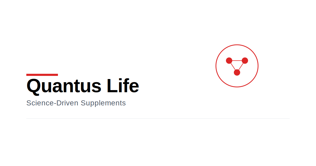 Quantus Life | Science-Driven Supplements